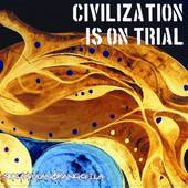Sekumpulan Orang Gila : Civilization Is on Trial